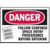 Danger: Follow Confined Space Entry Procedures Before Entering Signs