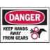 Danger: Keep Hands Away From Gears Signs