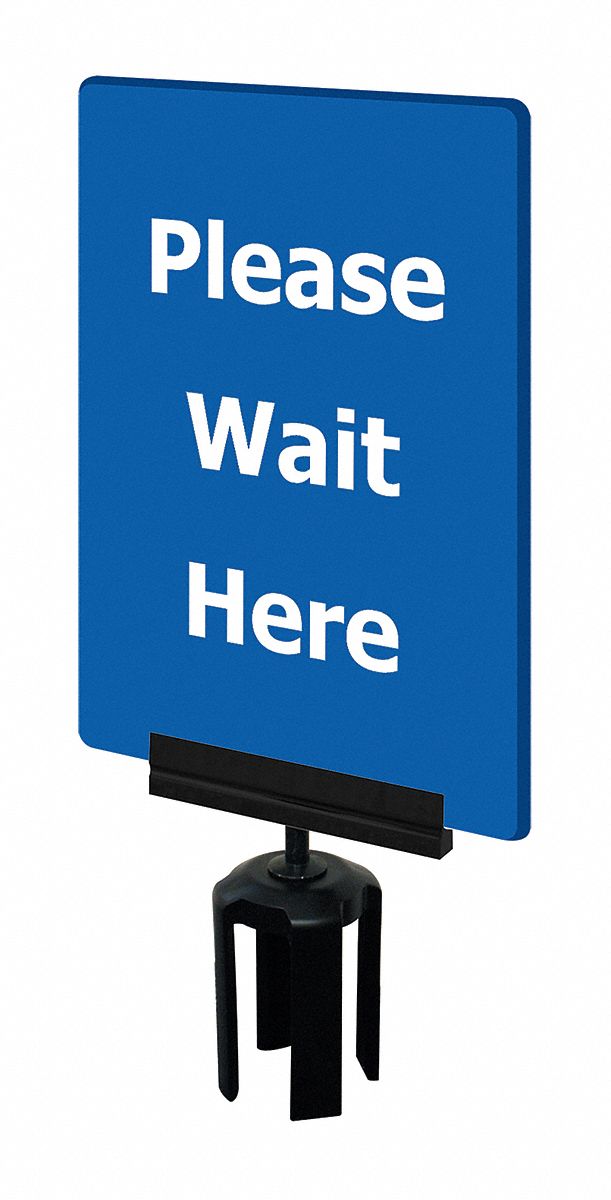 Acrylic Sign: Blue, Please Wait Here Message, 11 in Overall Lg, 7 in Overall Wd