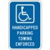 Handicapped Parking Towing Enforced Signs