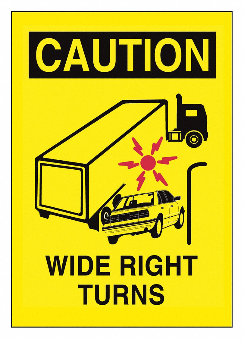 SIGN, VINYL, ADHESIVE MOUNT, 14 IN X 10 IN NOMINAL SIGN SIZE, NOT RETROREFLECTIVE, WIDE RIGHT TURNS