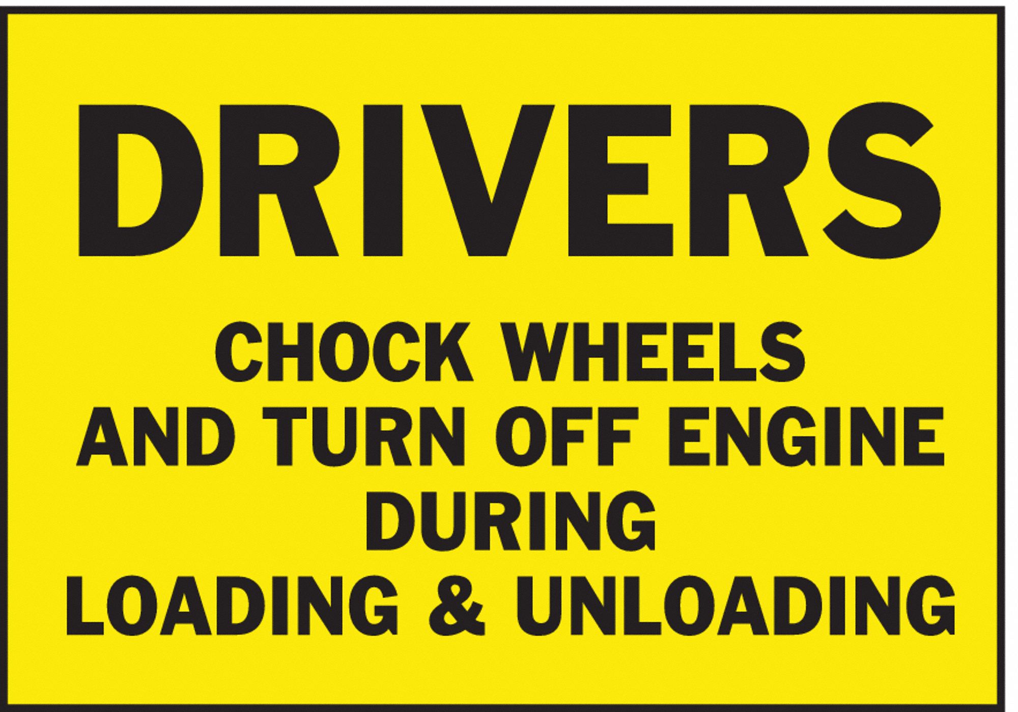 SIGN, ADHESIVE MOUNT, NOT RETROREFLECTIVE, 0.004 IN THICK, 10 IN X 14 IN, VINYL