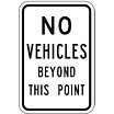 No Vehicles Beyond This Point Signs image