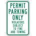 Permit Parking Only Violators Subject To Fine And Towing Signs