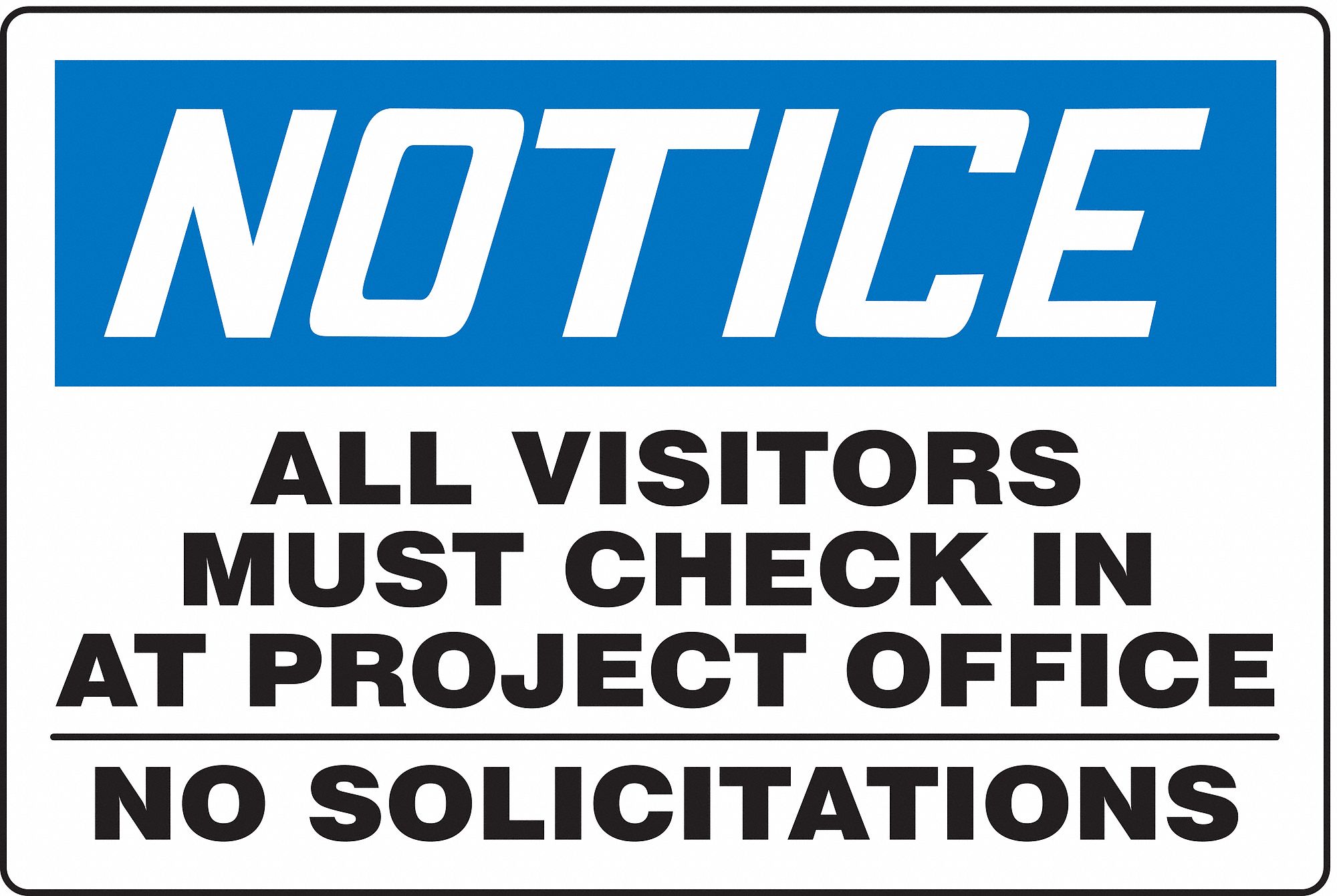 Notice Sign,24 x 36In,R and BK/WHT,ENG