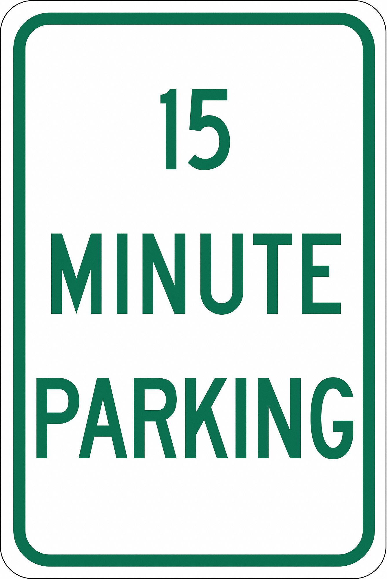 BRADY Time Limit Parking Sign, Sign Legend 15 Minute Parking, 18 in x
