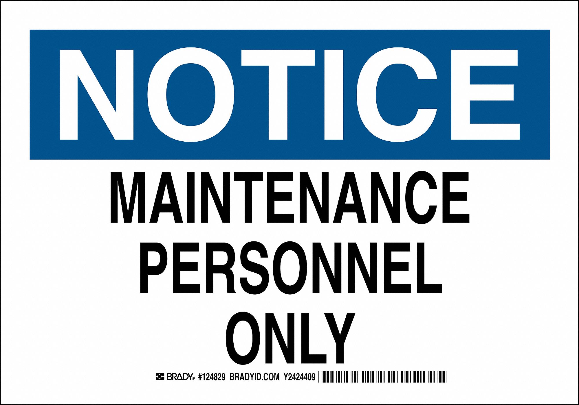 Admittance Sign, 7 x 10In, Blk and Ble/Wht