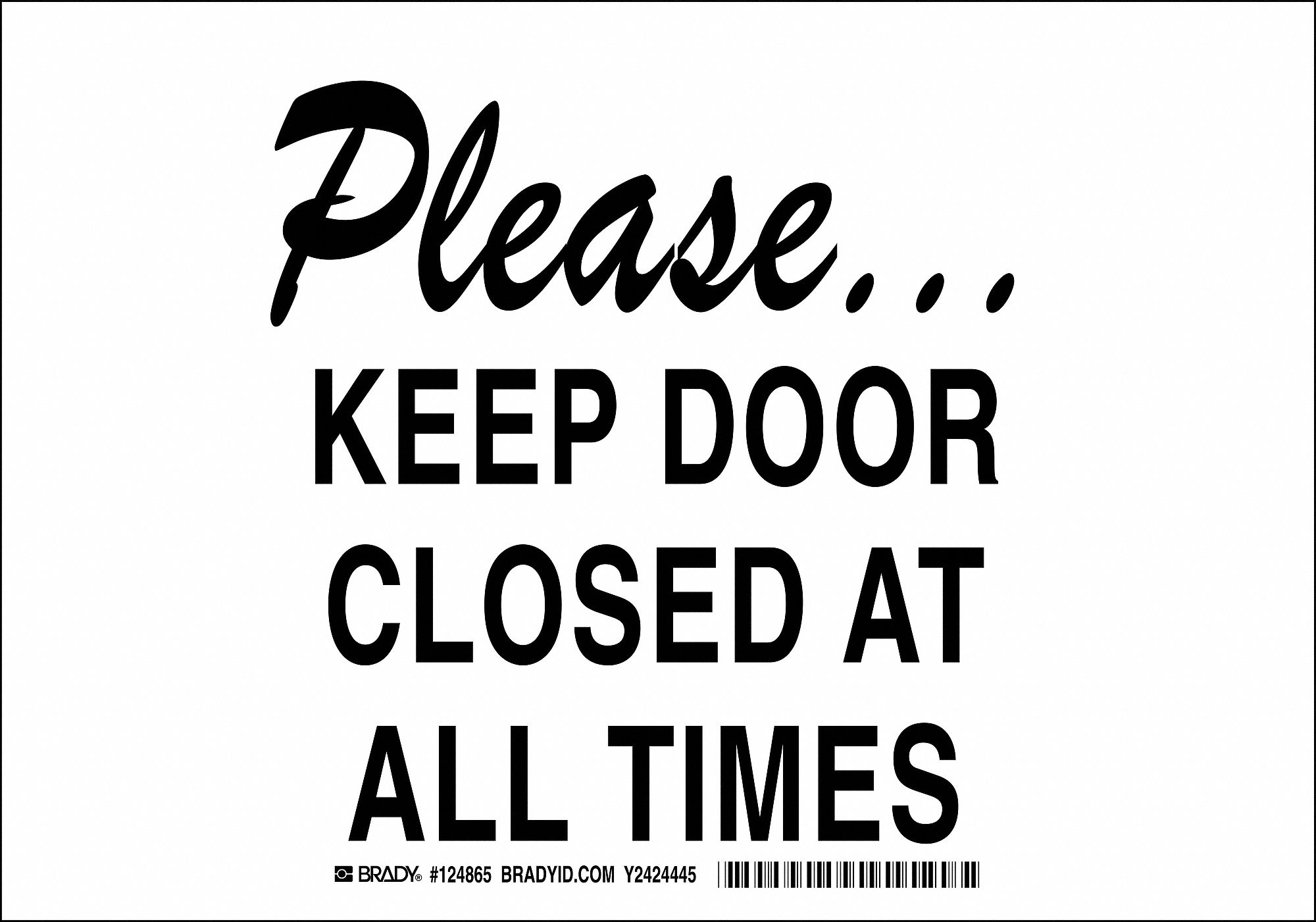 Admittance Sign, 10 x 14In, Black/White