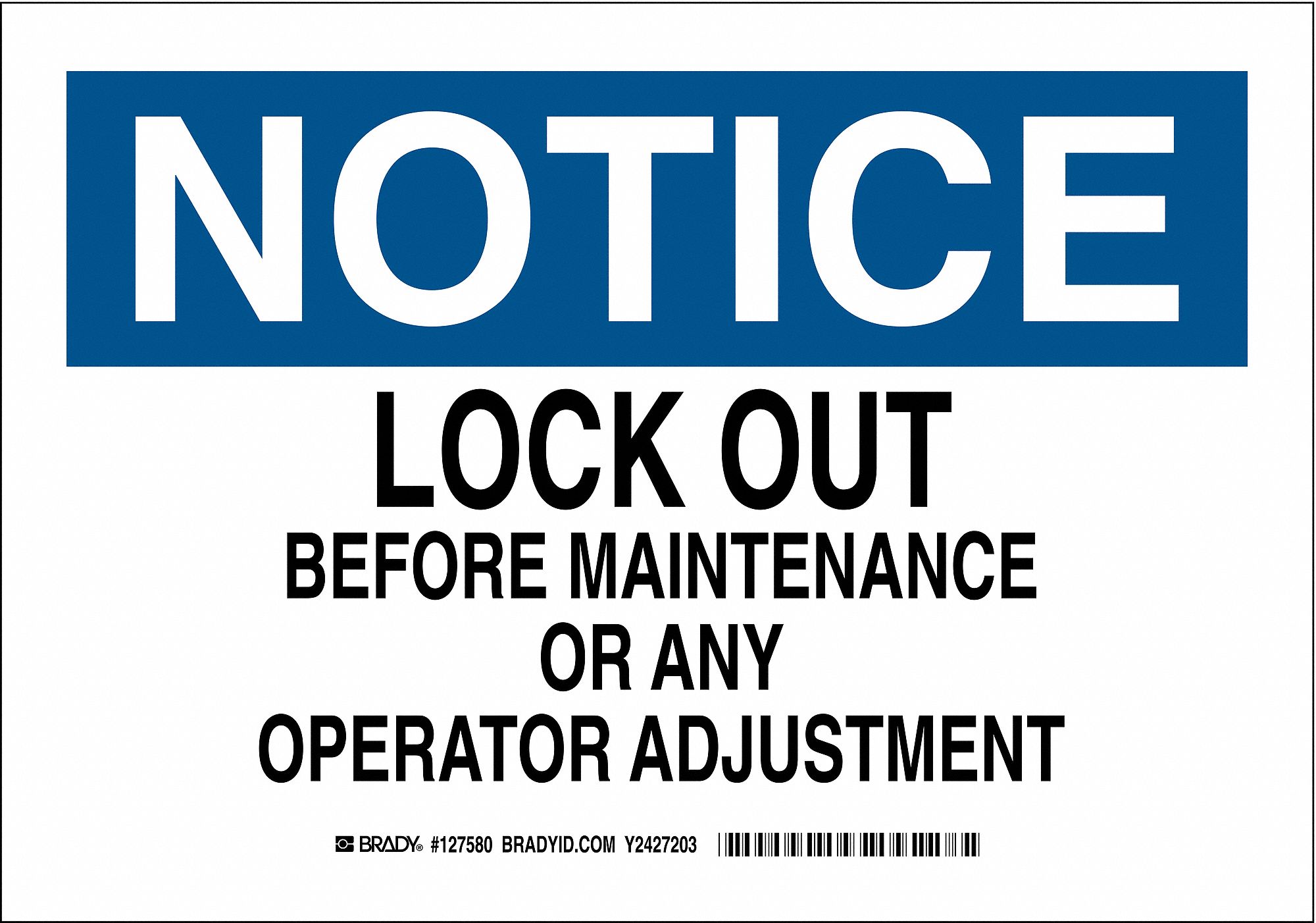 Notice Sign, Lock Out Before Maintenance Or Any Operator Adjustment ...