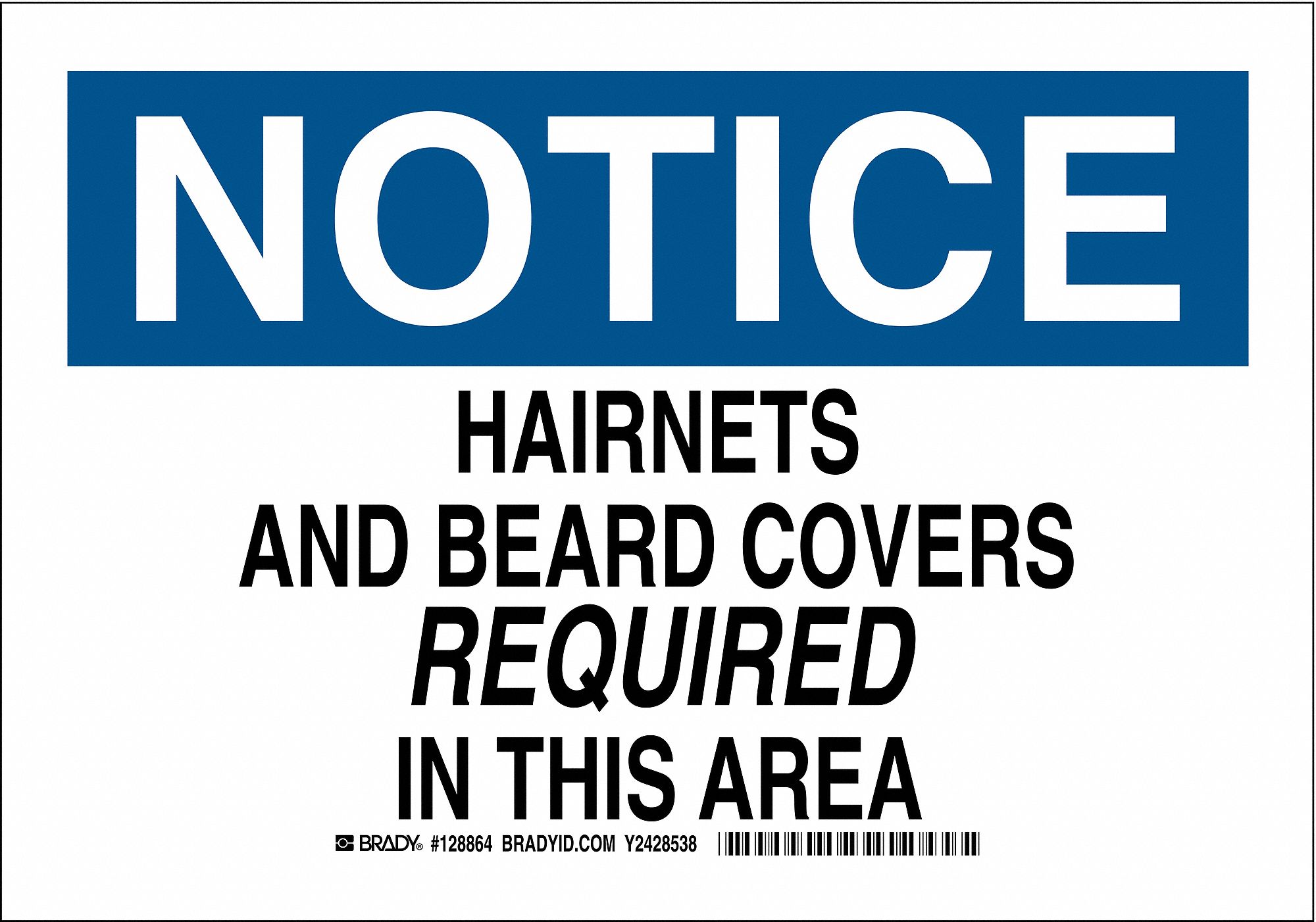 Notice Sign Hairnets And Beard Covers Required In This Area Header Notice Rectangle Grainger 1368