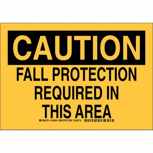 Caution Sign, Fall Protection Required In This Area, Header Caution ...