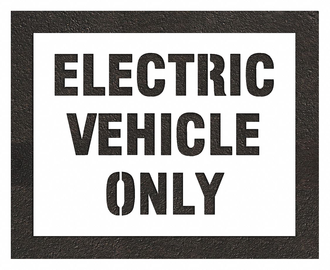 Individual Stencil: Electric Vehicle Only, 40 in Overall Ht, 52 in Overall Wd, 0.125 in Thick