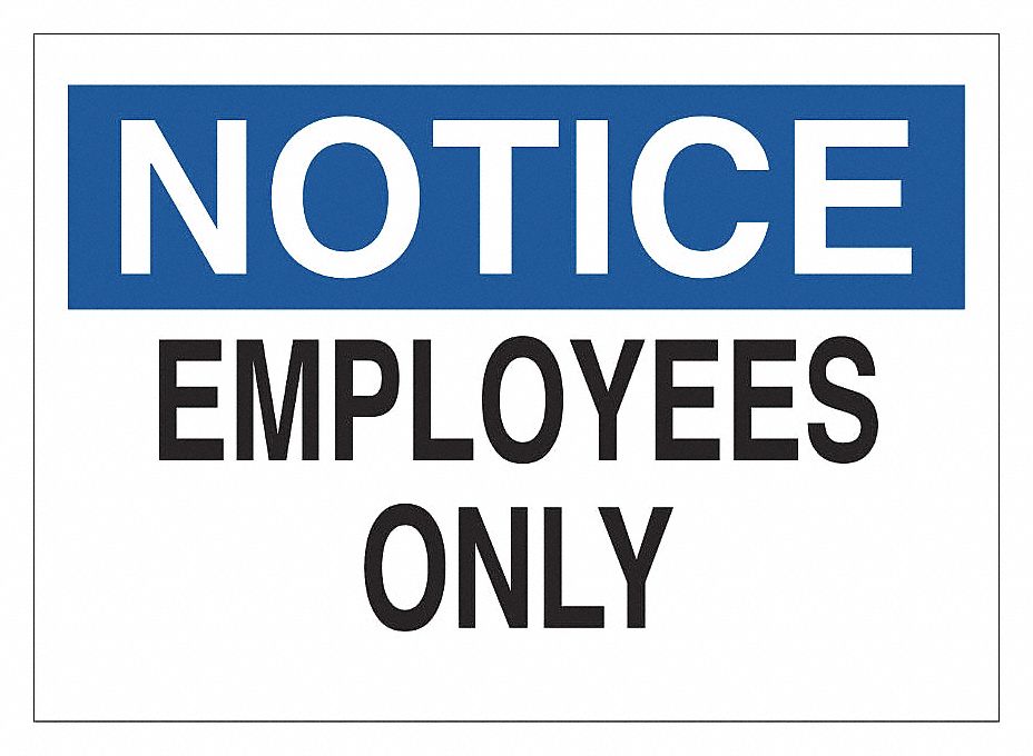 PANNEAU SÉC,EMPLOYÉS SEULEMENT,ANGLAIS,MONTAGE ADHESIF,NR/BL/BLC,14 X 10 PO,VNYL