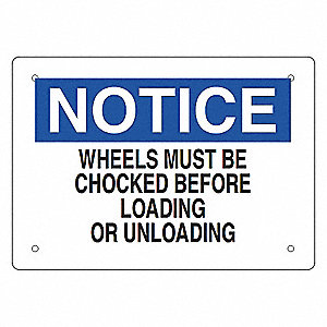 SAFETY SIGN, "WHEELS CHOKED/LOADING", ENGLISH, ADHESIVE MOUNTING, BLK/BL/WHT, 14 X 10 IN, VINYL