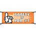 Safety Is Job #1 Banners
