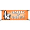Safety Is Job #1 Banners