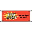 Stay Alert So You Don't Get Hurt! Banners image