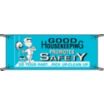 Good Housekeeping Promotes Safety Do Your Part... Pick Up-Clean Up Banners
