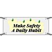 Make Safety A Daily Habit Banners image
