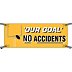 Our Goal No Accidents Banners