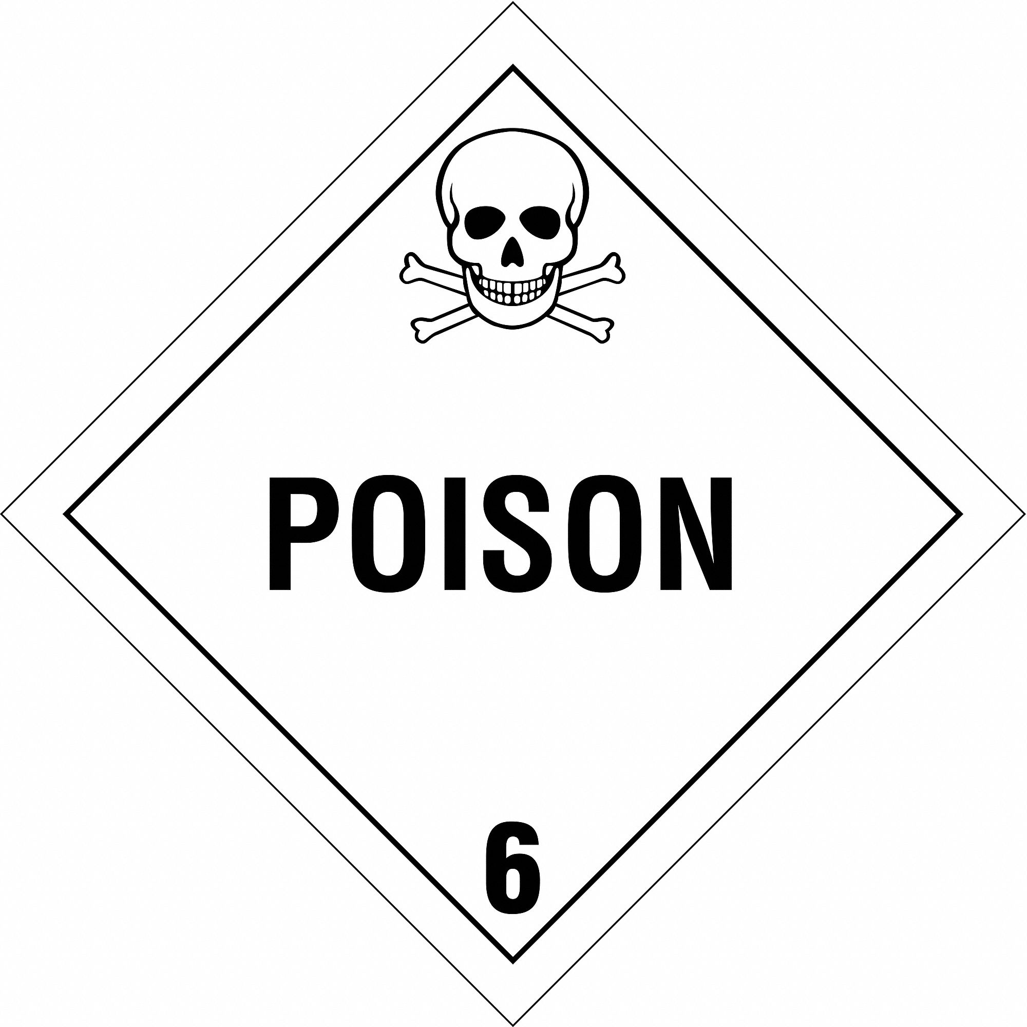 Poison 6, 10 3/4 in Label Wd, DOT Container Placard - 41F595|60426 ...