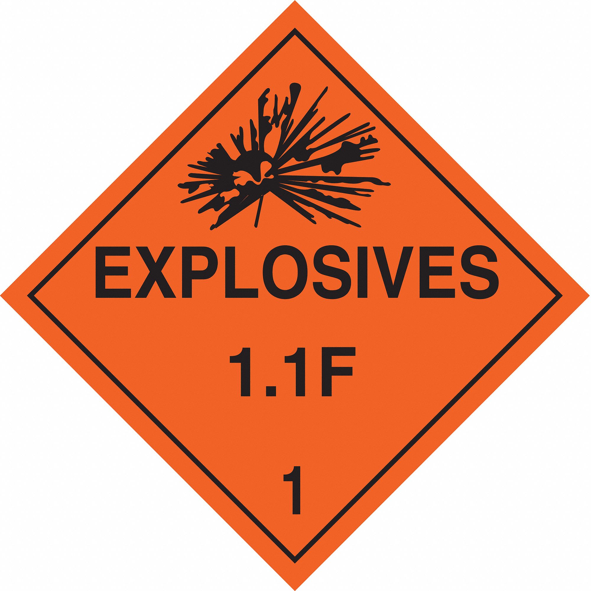 DOT Container Placard: Explosives 1.1 F 1, 10 3/4 in x 10 3/4 in, 10 3/4 in Label Ht, Placard