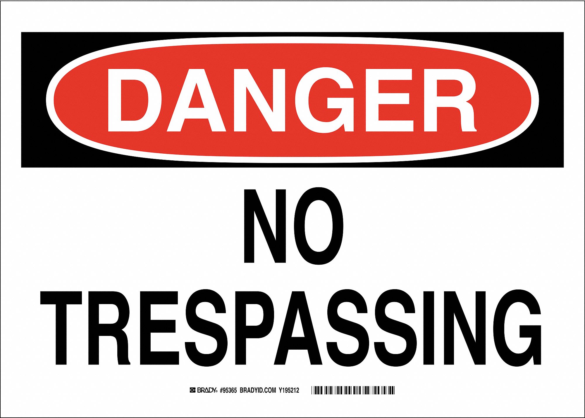 ADMITTANCE SIGN, PLASTIC, DANGER HEADER, 14 IN WIDTH, 10 IN HEIGHT, ENGLISH