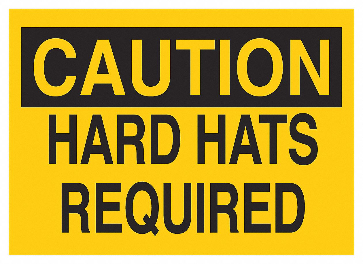 HARD HAT REQUIRED CAUTION SIGN, MOUNTING HOLES, YELLOW, 10 X 7 IN, PLASTIC