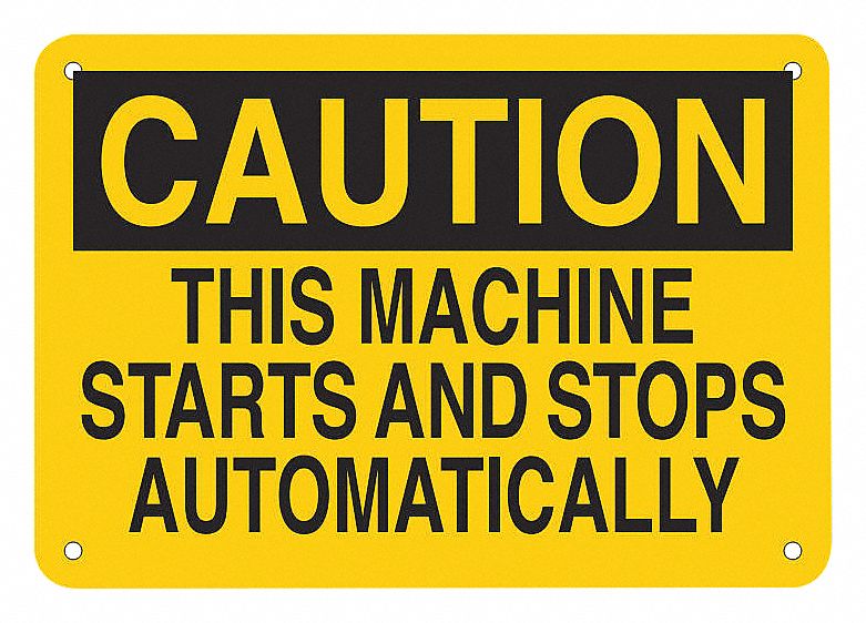 MACHINE STARTS/STOPS CAUTION SIGN, MOUNTING HOLES, BLACK/YELLOW, 10 X 7 IN, PLASTIC