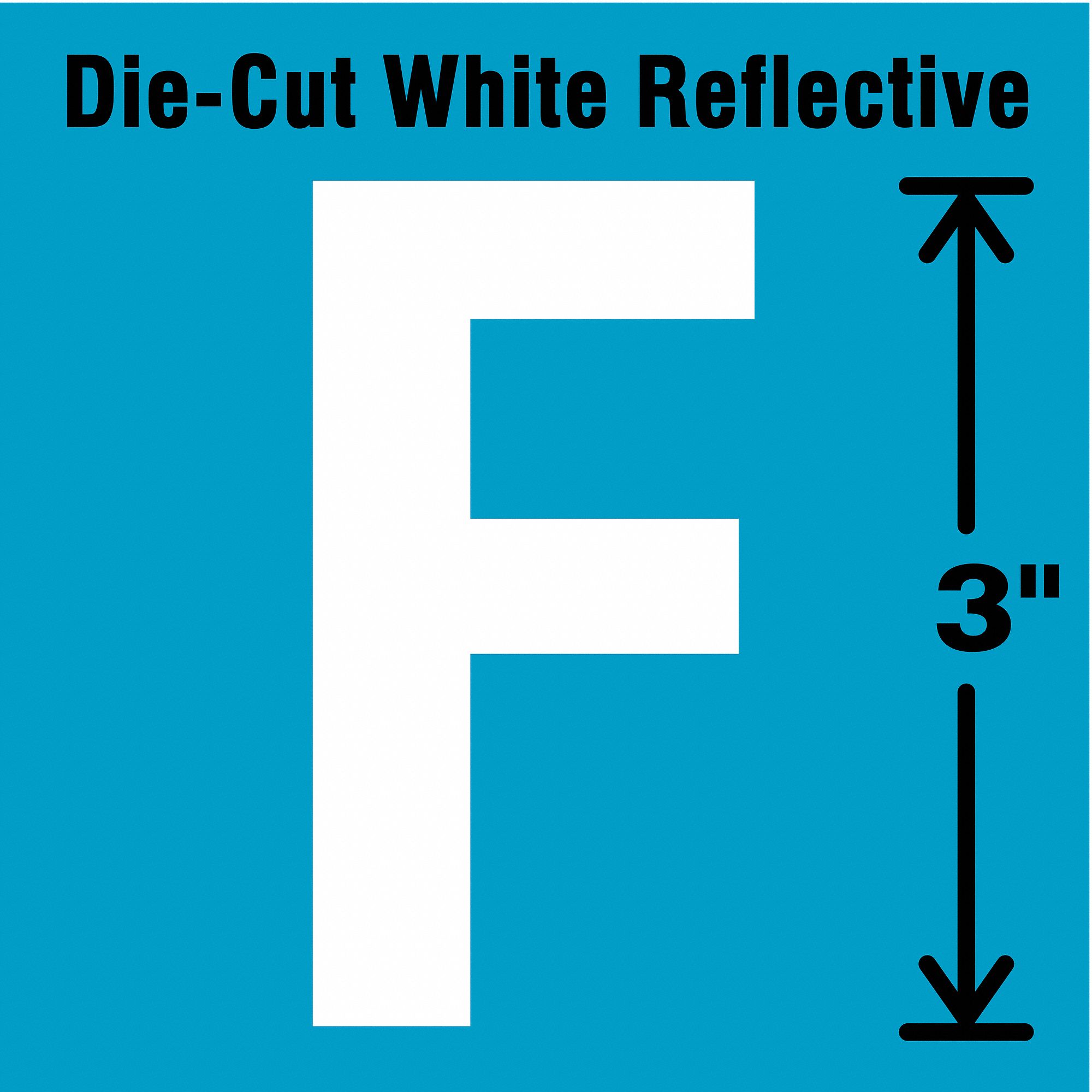 Letter Label: 3 in Character Ht, Indoor/Outdoor, Engineer-Grade Retroreflective, Gothic, White, 5 PK