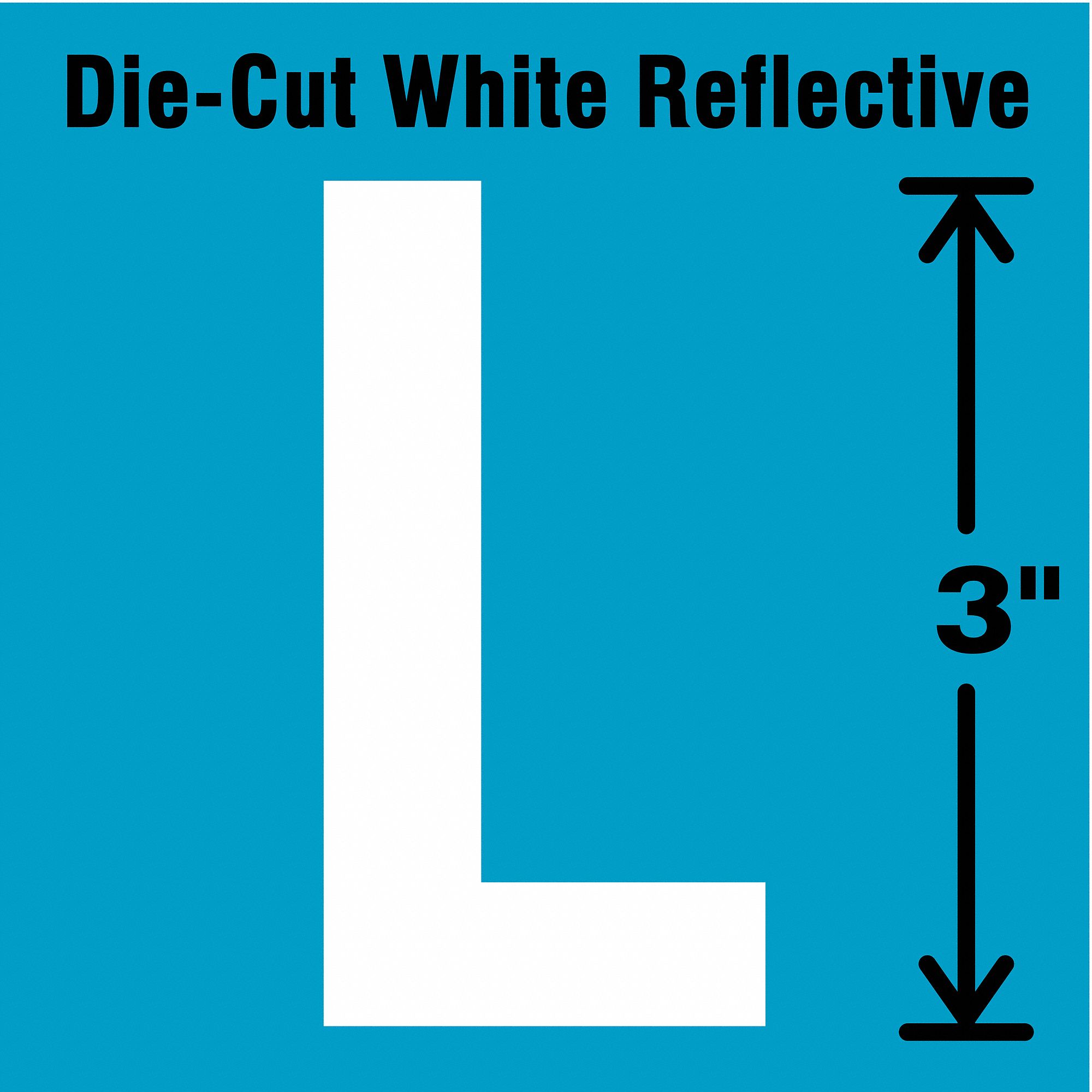 Letter Label: 3 in Character Ht, Indoor/Outdoor, Engineer-Grade Retroreflective, Gothic, White, 5 PK