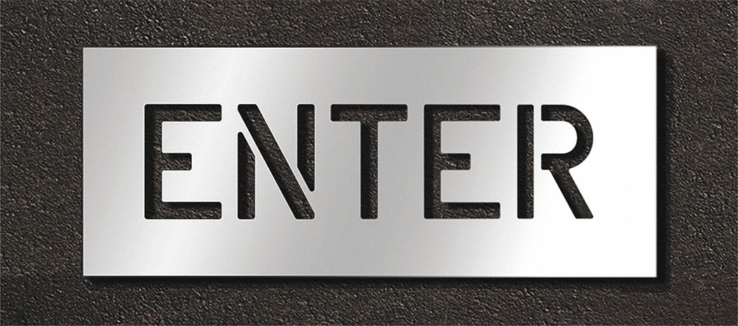 Individual Stencil: Enter, 0.125 in Thick, 12 in Overall Ht, 30 in Overall Wd, Highway Gothic