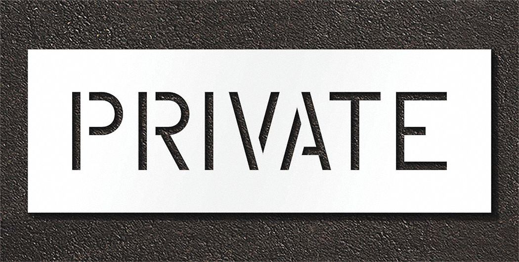Individual Stencil: Private, 0.125 in Thick, 12 in Overall Ht, 34 in Overall Wd, Highway Gothic