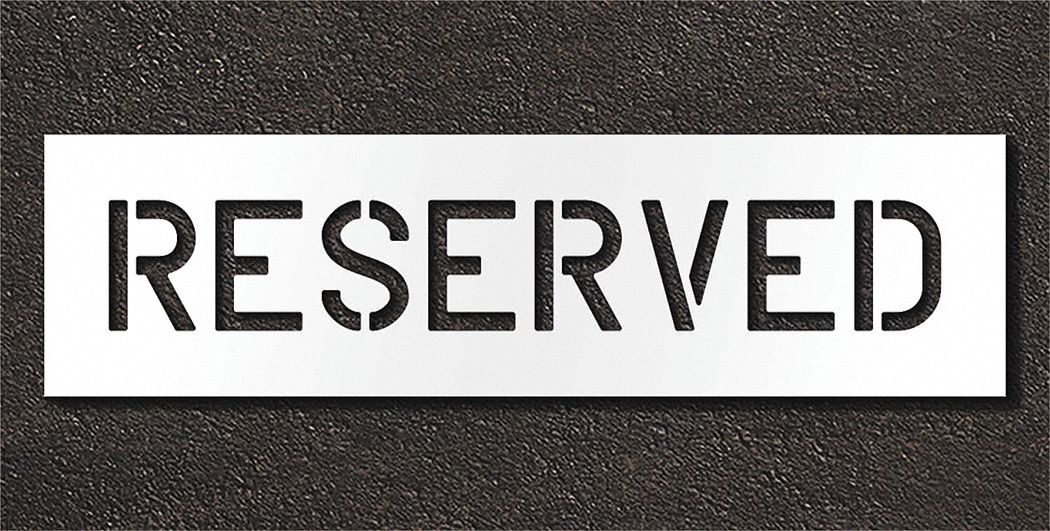 Individual Stencil: Reserved, 0.125 in Thick, 12 in Overall Ht, 44 in Overall Wd, Highway Gothic