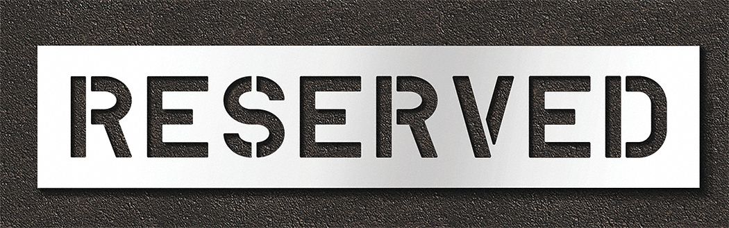Individual Stencil: Reserved, 0.125 in Thick, 14 in Overall Ht, 65 in Overall Wd, Highway Gothic