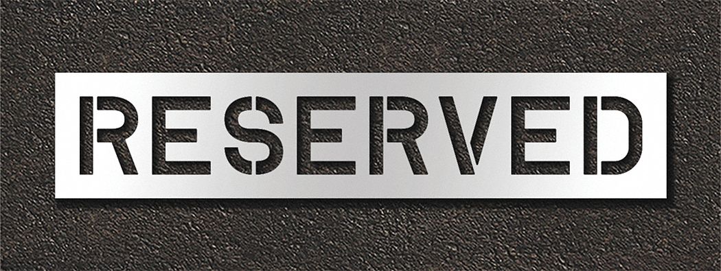 Individual Stencil: Reserved, 0.125 in Thick, 16 in Overall Ht, 78 in Overall Wd, Highway Gothic