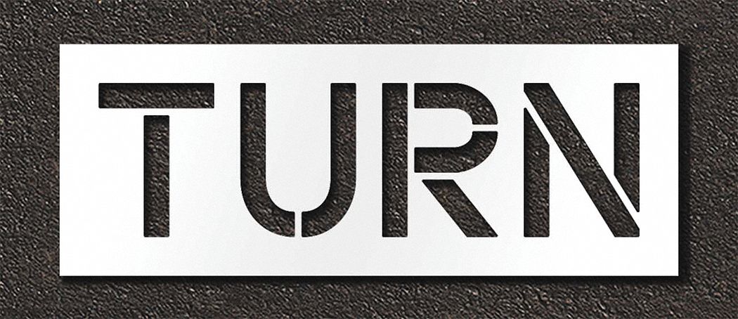 Individual Stencil: Turn, 0.125 in Thick, 18 in Overall Ht, 48 in Overall Wd, Highway Gothic