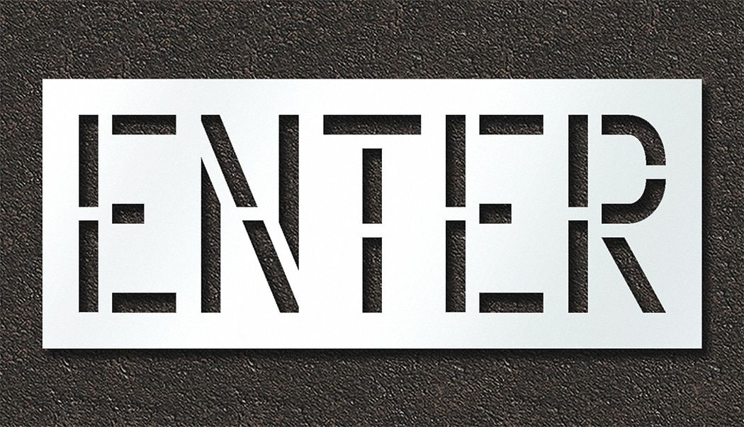 Individual Stencil: Enter, 0.125 in Thick, 24 in Overall Ht, 59 in Overall Wd, Highway Gothic