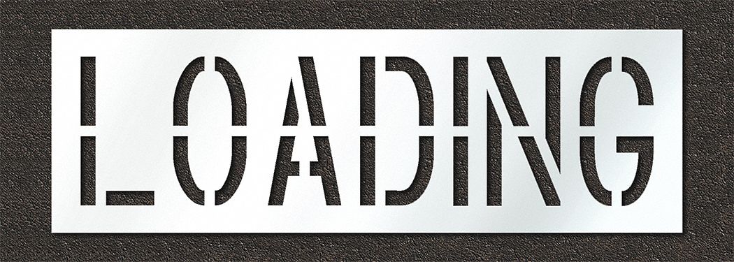 Individual Stencil: Loading, 0.125 in Thick, 24 in Overall Ht, 74 in Overall Wd, Highway Gothic