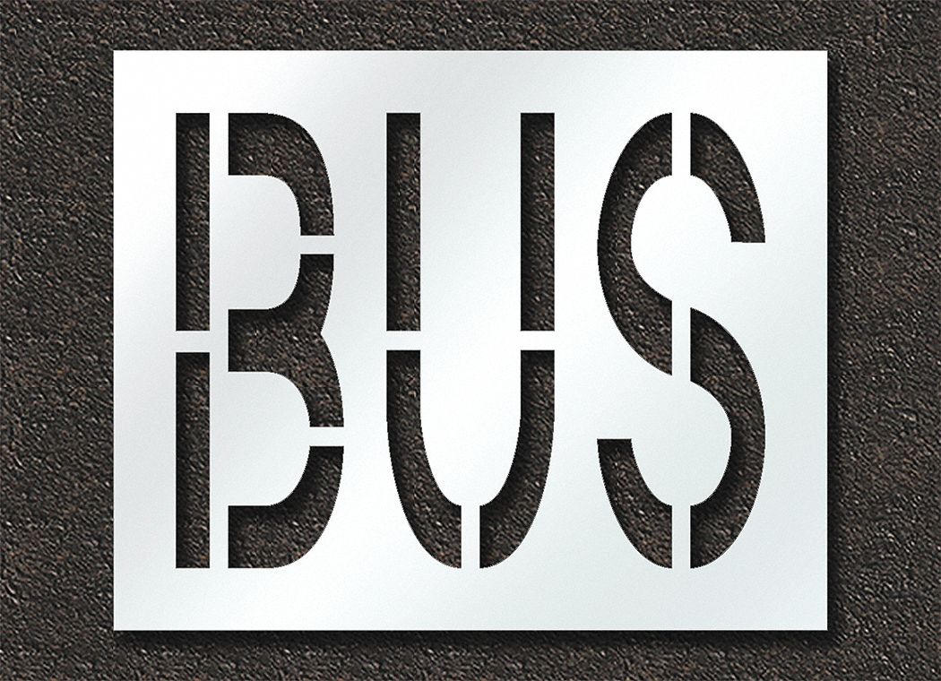 Individual Stencil: Bus, 0.125 in Thick, 30 in Overall Ht, 37 in Overall Wd, Highway Gothic, Message