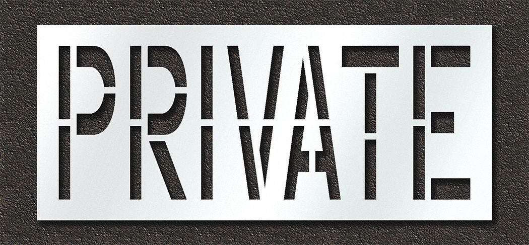 Individual Stencil: Private, 0.125 in Thick, 30 in Overall Ht, 70 in Overall Wd, Highway Gothic