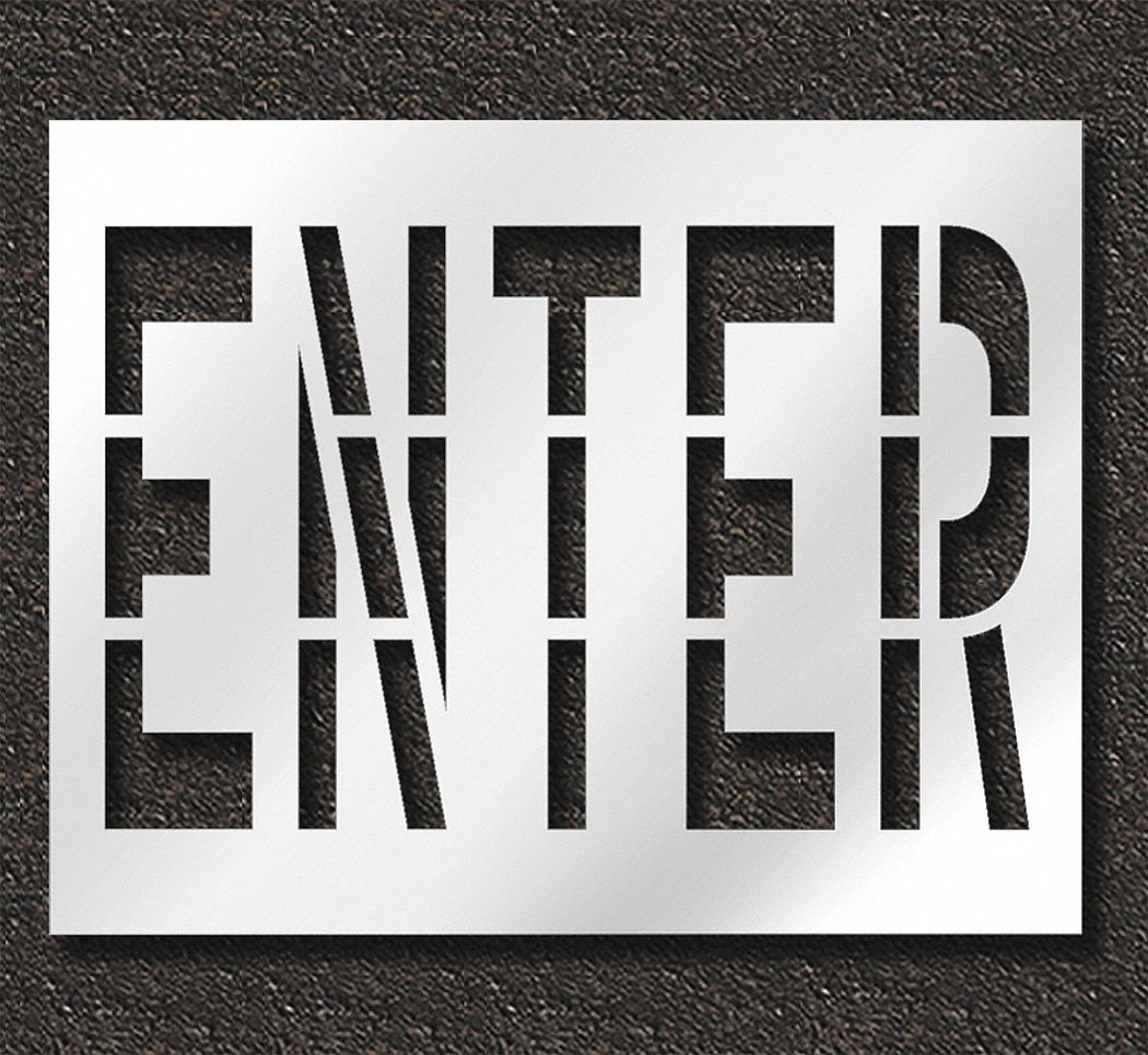 Individual Stencil: Enter, 0.125 in Thick, 48 in Overall Ht, 61 in Overall Wd, Highway Gothic