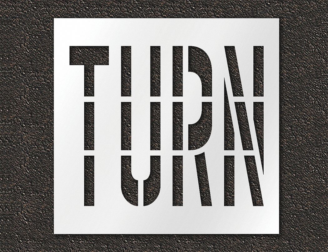 Individual Stencil: Turn, 0.125 in Thick, 48 in Overall Ht, 48 in Overall Wd, Highway Gothic