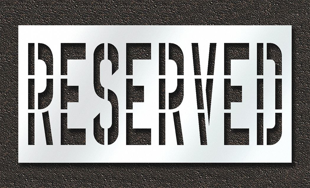 Individual Stencil: Reserved, 0.125 in Thick, 48 in Overall Ht, 96 in Overall Wd, Highway Gothic