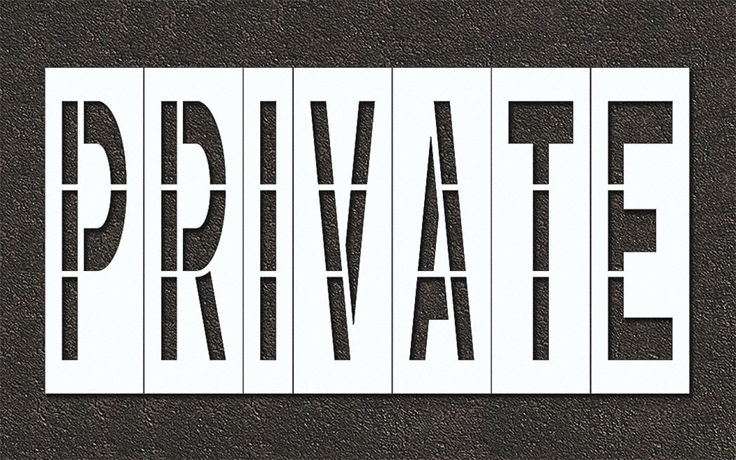 Individual Stencil: Private, 0.125 in Thick, 60 in Overall Ht, 117 in Overall Wd, Highway Gothic