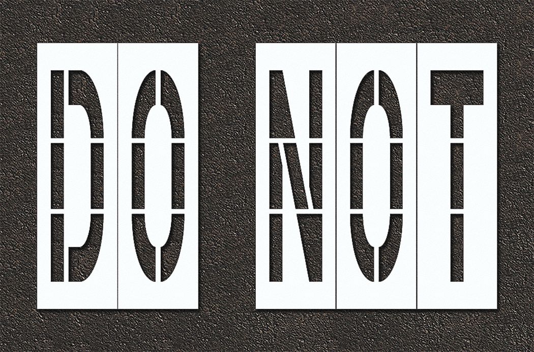 Individual Stencil: Do Not, 0.125 in Thick, 120 in Overall Ht, 180 in Overall Wd, Highway Gothic