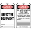 Danger/Defective Equipment / Danger/Do Not Remove This Tag! Tags