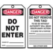 Danger/Do Not Enter / Danger/Do Not Remove This Tag! Tags