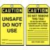 Caution/Unsafe Do Not Use / Caution/Do Not Remove This Tag! Tags