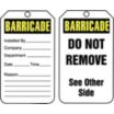 Barricade/Installed By / Barricade/Do Not Remove See Other Side Tags